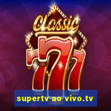 supertv ao vivo.tv